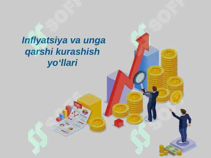 Inflyatsiya va unga qarshi kurashish yo‘llari