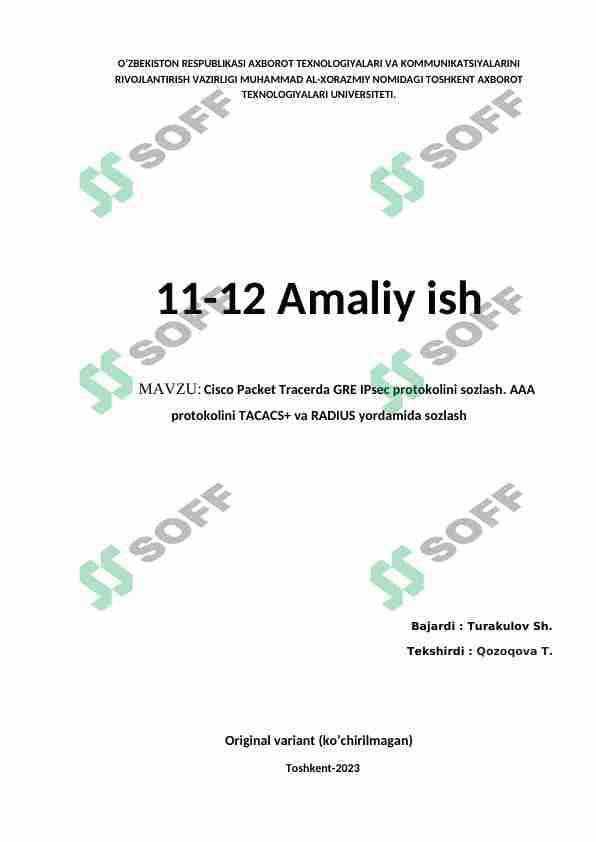 Cisco Packet Tracerda GRE IPsec protokolini sozlash. AAA protokolini TACACS+ va RADIUS yordamida sozlash 1