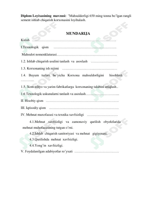 ''Mahsuldorligi 650 ming tonna bo’lgan rangli sement ishlab chiqarish korxonasini loyihalash. 1