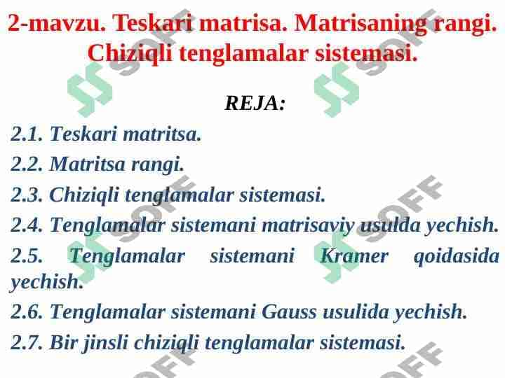 Teskari matrisa. Matrisaning rangi. Chiziqli tenglamalar sistemasi. 1
