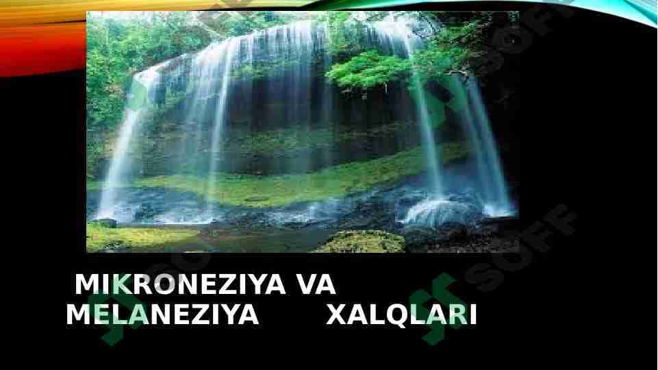 MIKRONEZIYA VA MELONEZIYA XALQLARI 1