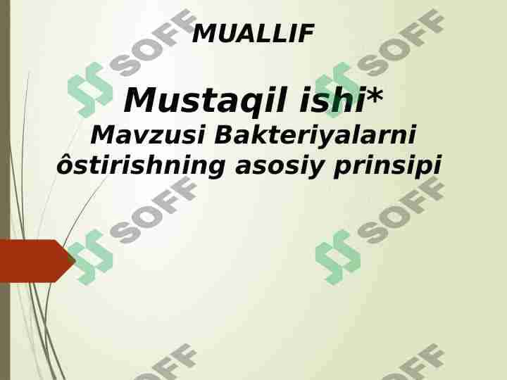 Bakteriyalarni ôstirishning asosiy prinsipi 1