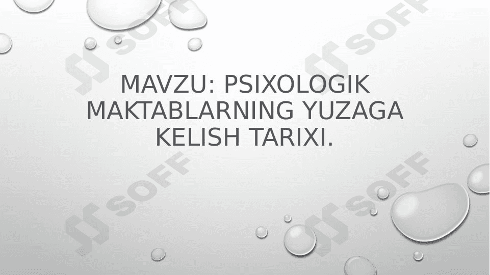 Psixologik maktablarning yuzaga kelish tarixi 1