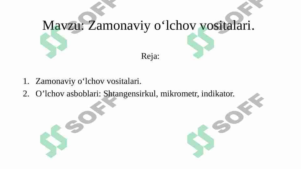 Mashinasozlikda zamonaviy o‘lchov vositalari. 1