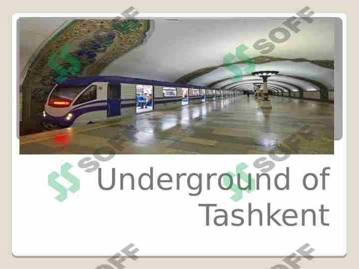 Underground of Tashkent. Toshkent metrosi 1
