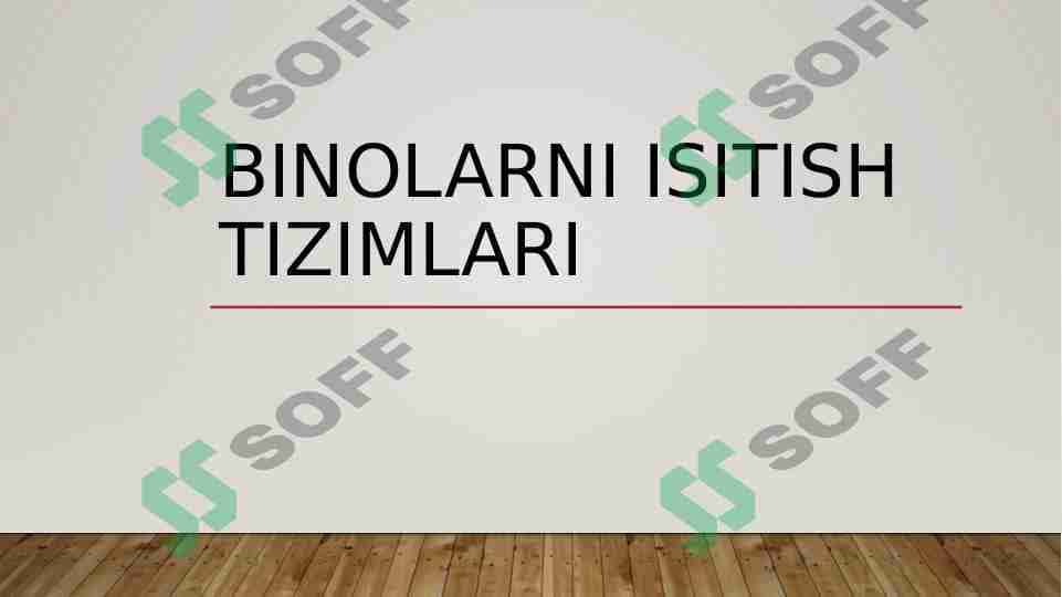 Binolarni isitish tizimlari. 1