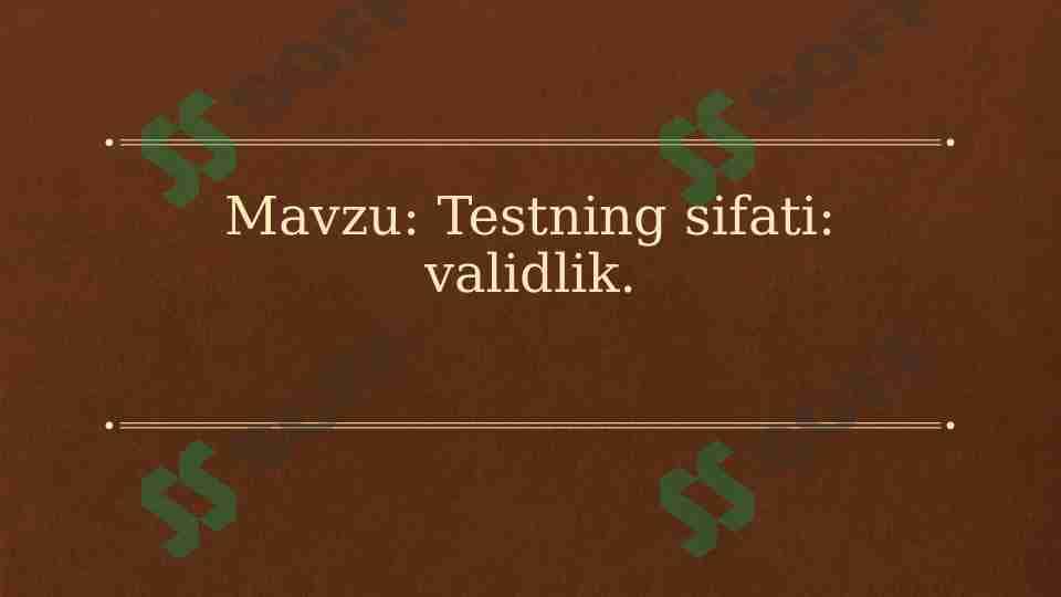 Testning sifati validlik 1