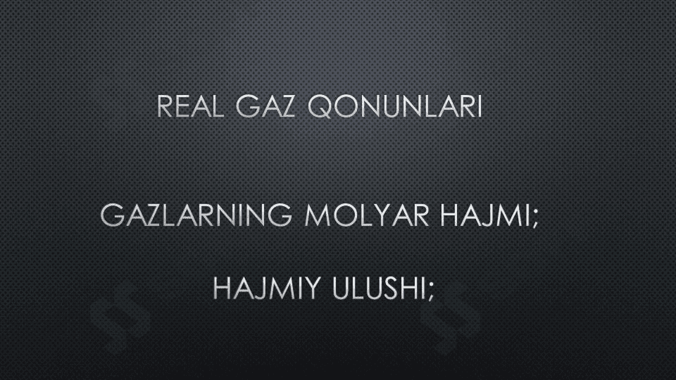 Real gaz qonunlari 1