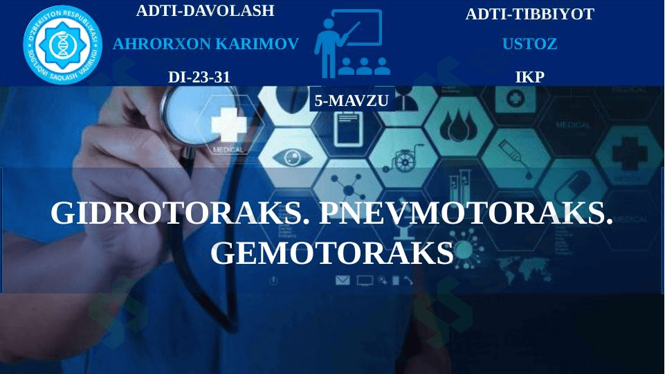 GIDROTORAKS. PNEVMOTORAKS. GEMOTORAKS 1