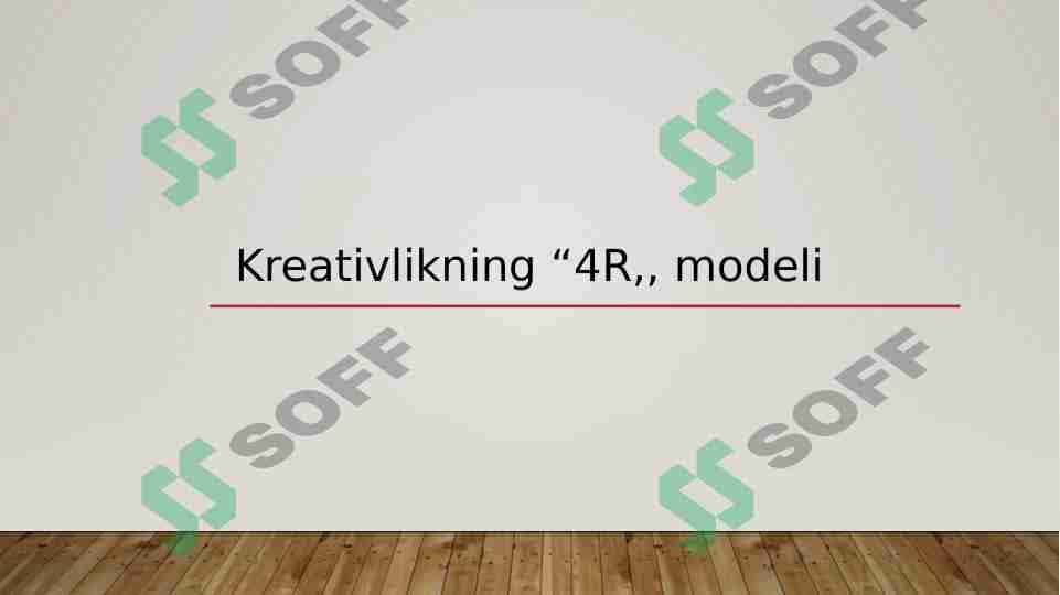 Kreativlikning “4R,, modeli 1