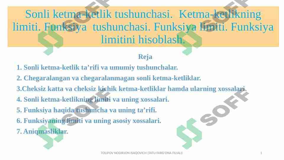 Sonli ketma-ketlik tushunchasi.  Ketma-ketlikning limiti. Funksiya  tushunchasi. Funksiya limiti. Funksiya limitini hisoblash. 1