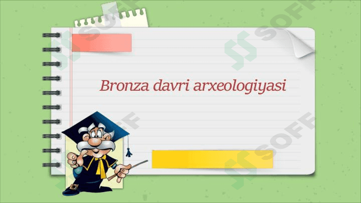 Bronza davri arxeologiyasi 1