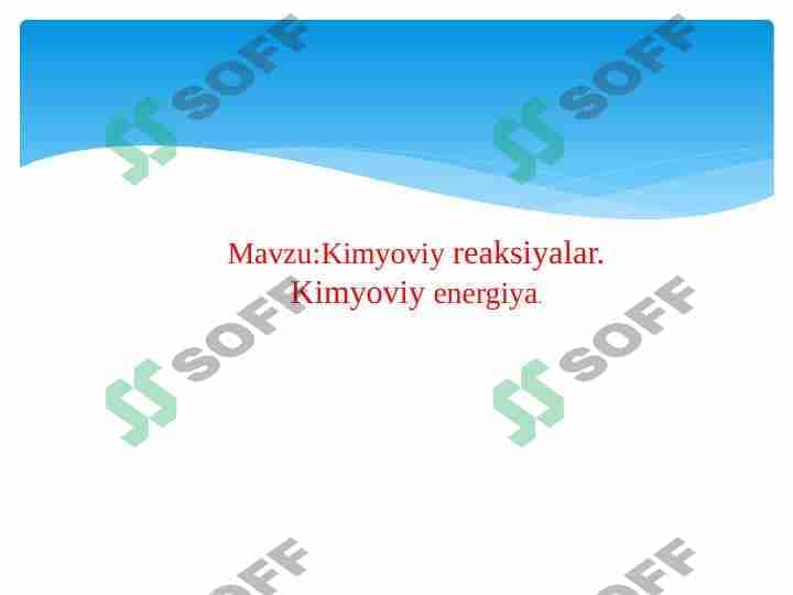 Kimyoviy reaksiyalar. Kimyoviy energiya 1