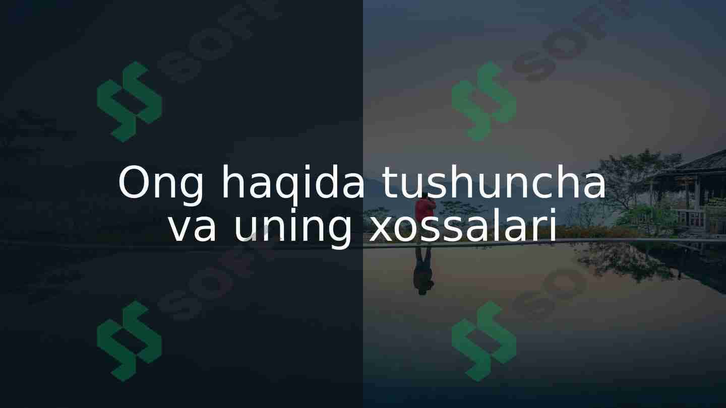 Ong haqida tushuncha va uning xossalari 1