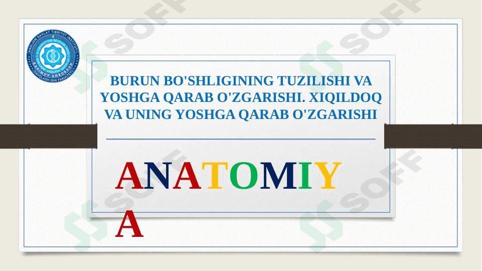 BURUN BO'SHLIGINING TUZILISHI VA YOSHGA QARAB O'ZGARISHI. XIQILDOQ VA UNING YOSHGA QARAB O'ZGARISHI 1