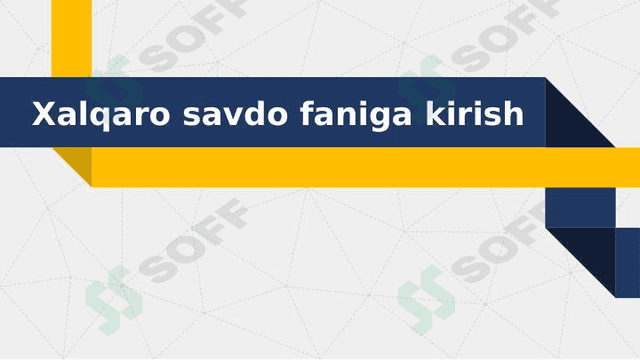 Xalqaro savdo 1