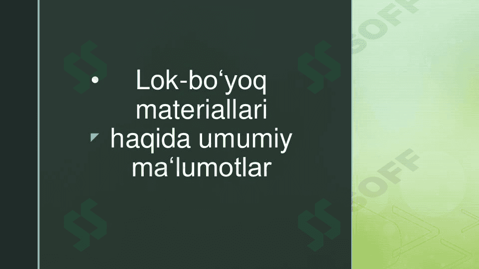 Lok bo‘yoq materiallari haqida umumiy malumot 1