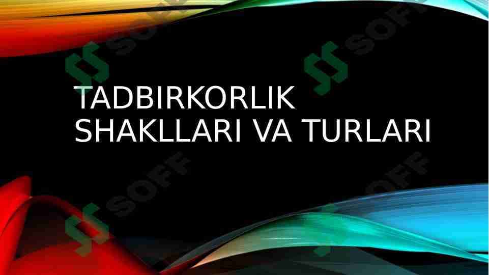 tadbirkorlik  shakllari va turlari 1