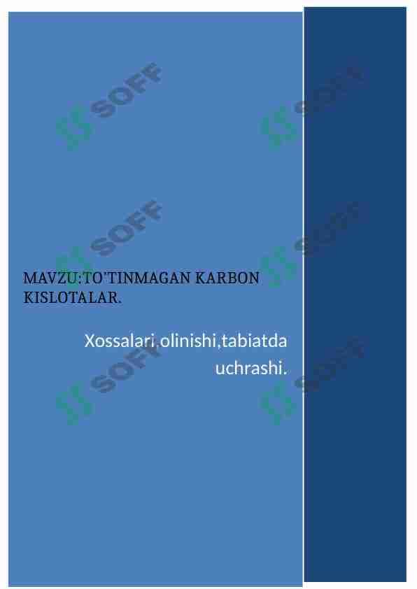 To'yinmagan karbon kislotalar . Xossalari, olinishi, tabiatda uchrashi 1