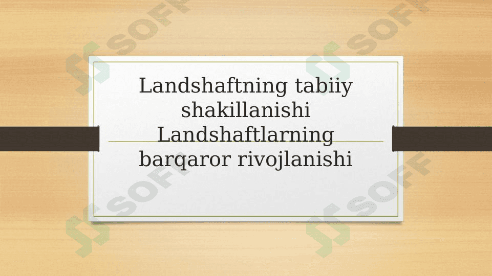 Landshaftning tabiiy shakillanishi 1