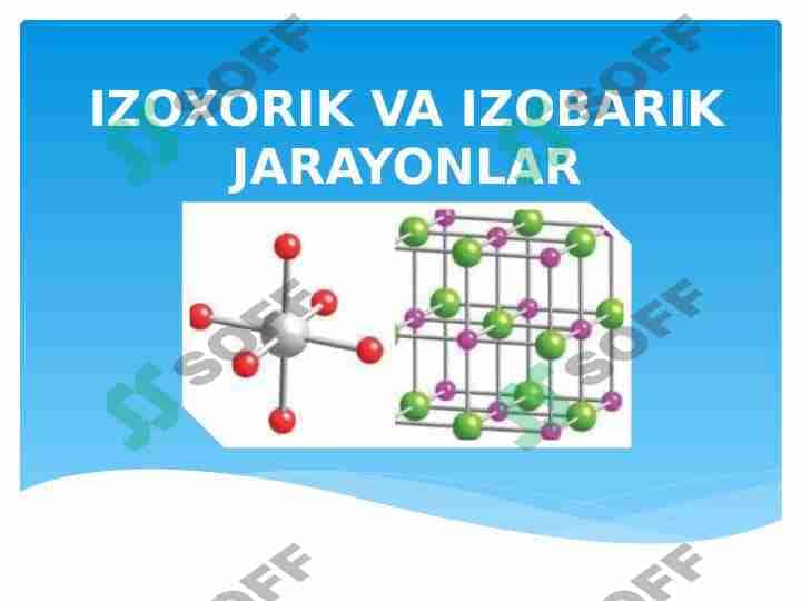 Izoxorik va izobarik jarayonlar 1