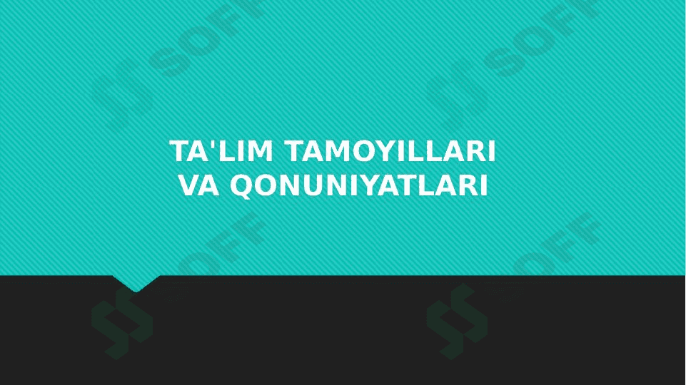 Ta'lim tamoyillari va qonuniyatlari 1
