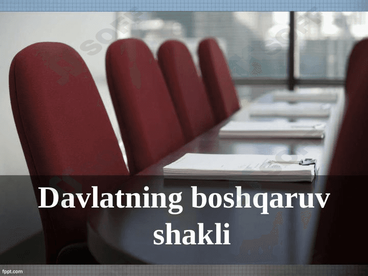 Davlatning boshqaruv  shakli 1