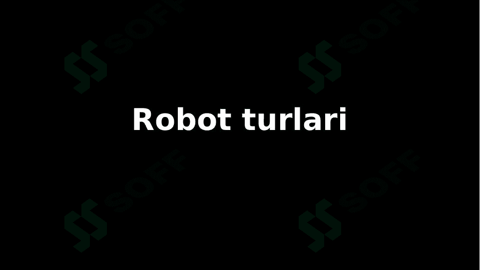 Robot turlari, Robototexnika prezentatsiya pptx 1