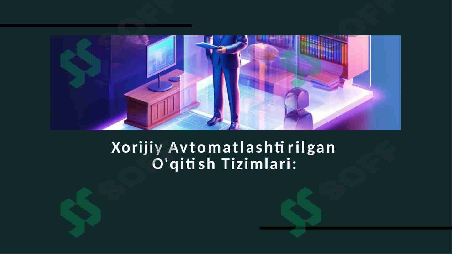 Xorijiy avtomatlashtirilgan o'qitish tizimlari 1