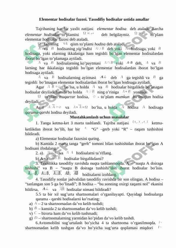 Elementar hodisalar fazosi. Tasodifiy hodisalar ustida amallar. Ehtimollikning ta’riflari 1