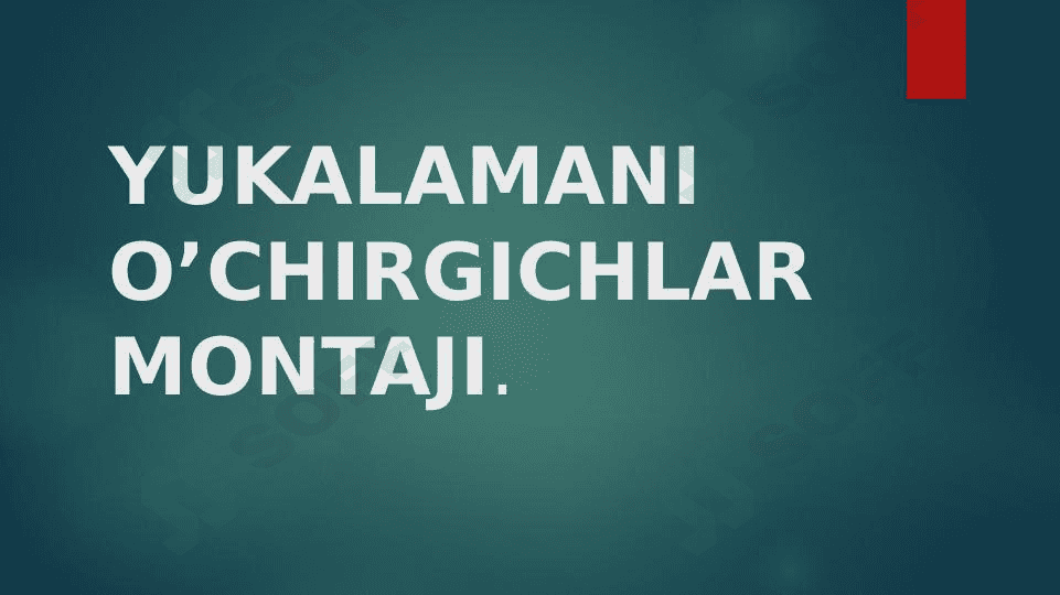 YUKALAMANI O’CHIRGICHLAR MONTAJI. 1