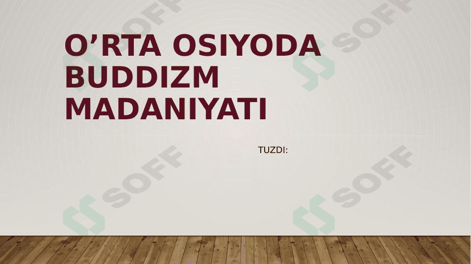 O’rta Osiyoda Buddizm madaniyati