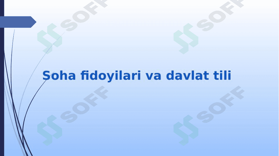 Soha fidoyilari va davlat tili 1