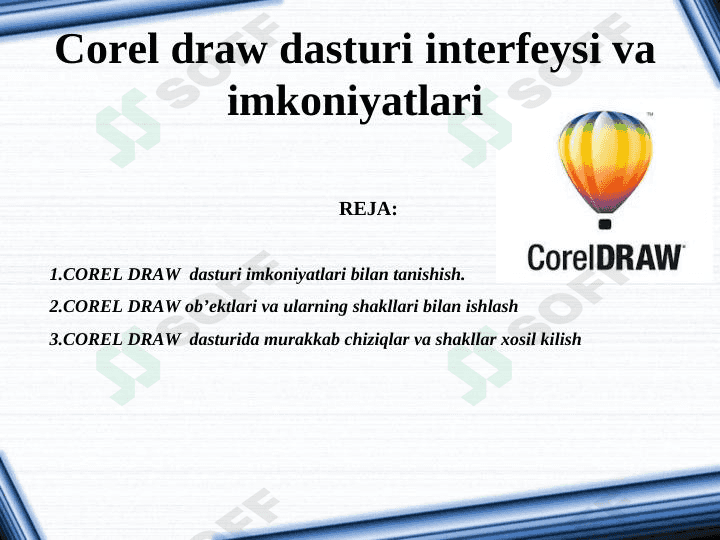 Corel draw dasturi interfeysi va imkoniyatlari 1