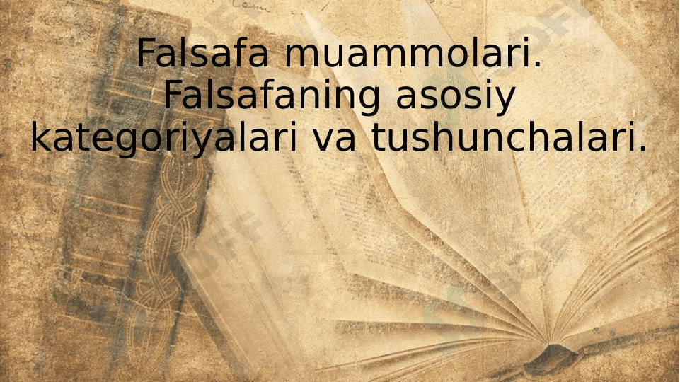Falsafaning asosiy kategoriyalari va tushunchalari 1