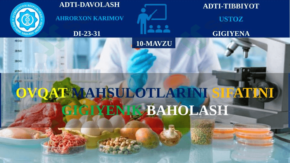 OVQAT MAHSULOTLARINI SIFATINI GIGIYENIK BAHOLASH 1