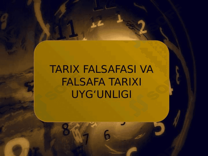 TARIX FALSAFASI VA FALSAFA TARIXI UYG‘UNLIGI 1