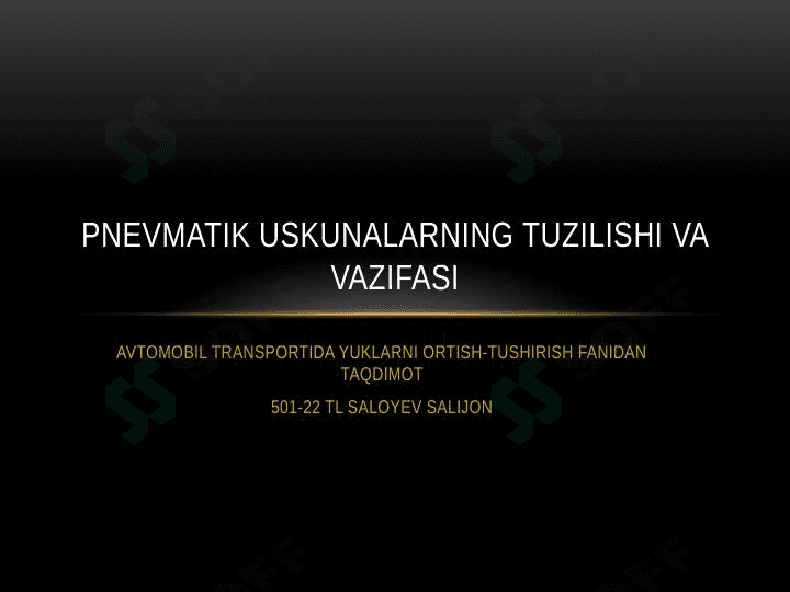 pnevmatik uskunalarning tuzilishi va vazifasi. Taqdimot 1