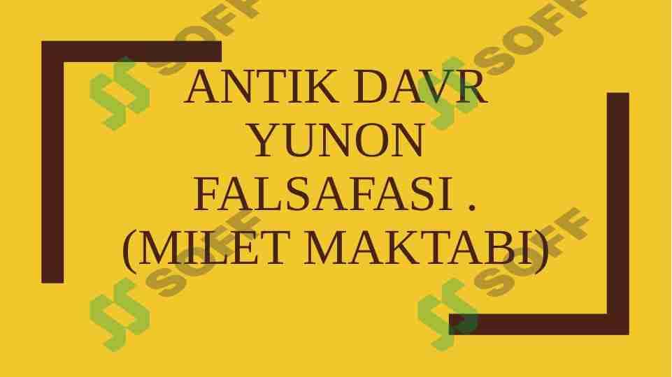 Antik davr yunon falsafasi(Milet maktabi) 1
