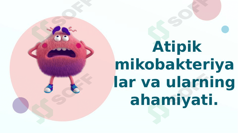Atipik mikobkteriyalar va ularning ahamiyati. 1