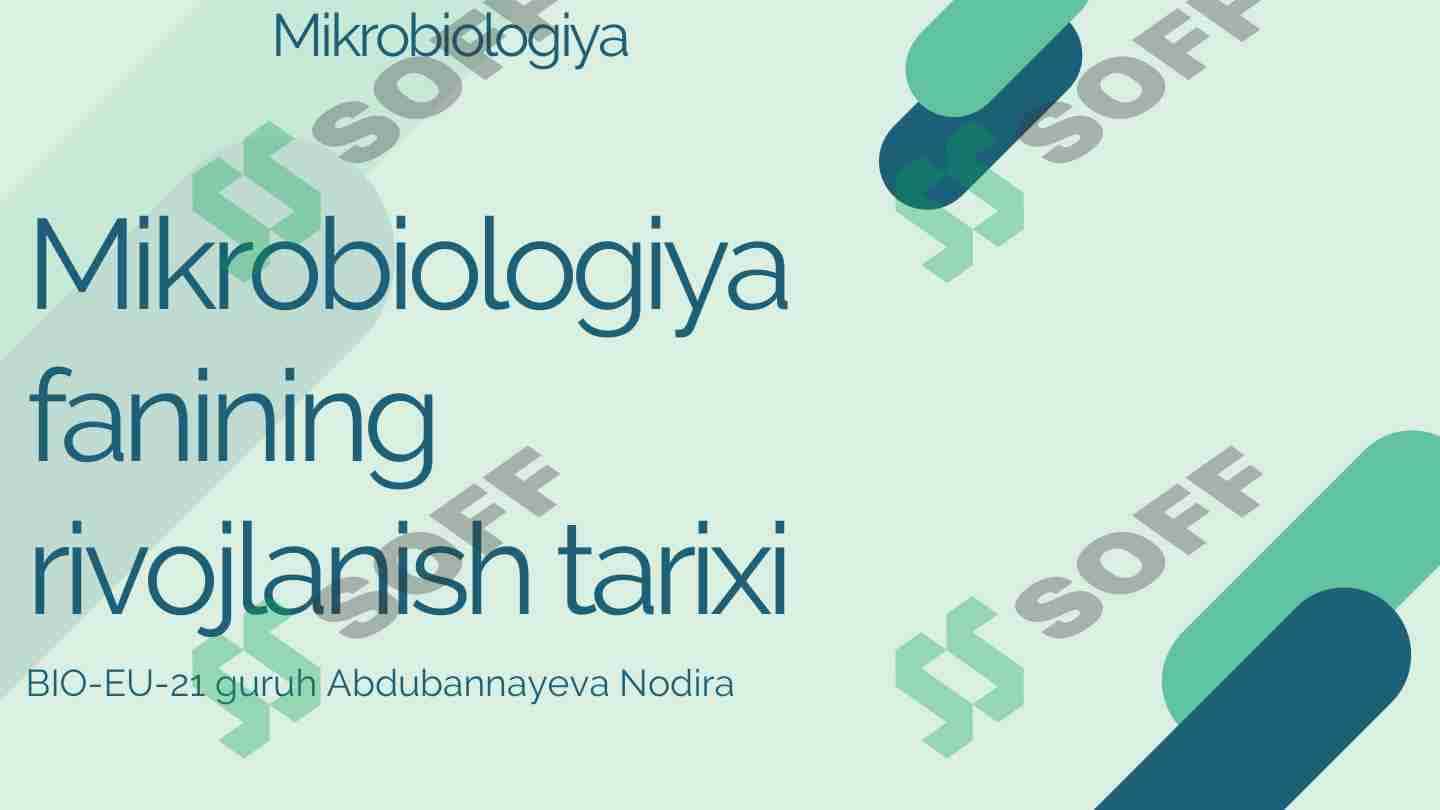 Mikrobiologiya fanining rivojlanish tarixi 1