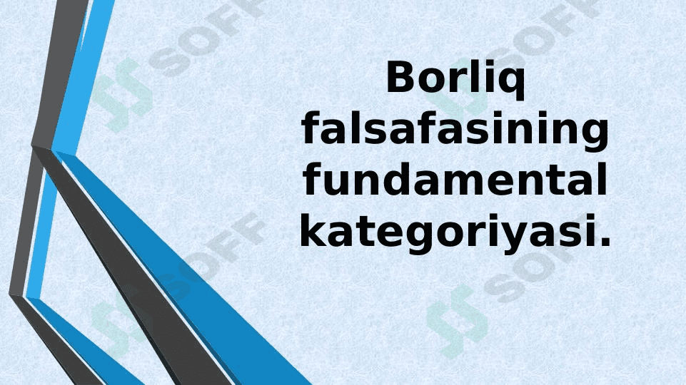 Borliq falsafasining fundamental kategoriyasi. 1