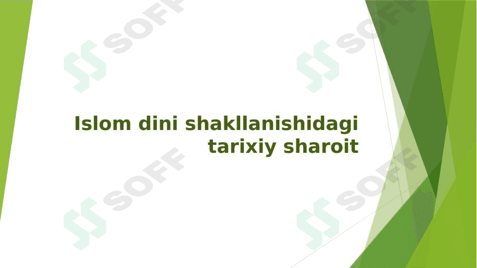 Islom dini shakllanishidagi tarixiy sharoit 1