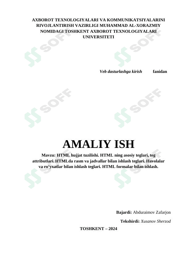 HTML hujjat tuzilishi. HTML ning asosiy teglari, teg attributlari. HTMLda rasm va jadvallar bilan ishlash teglari. Havolalar va ro‘yxatlar bilan ishlash teglari. HTML formalar bilan ishlash. 1