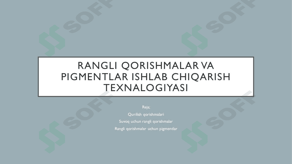 Rangli qorishmalar va pigment ishlab chiqarish 1