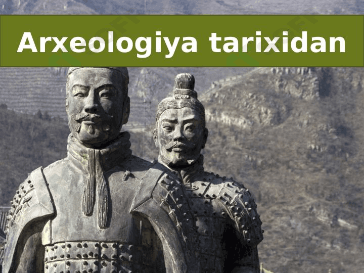 Arxeologiya tarixidan hikoya qilamiz 1