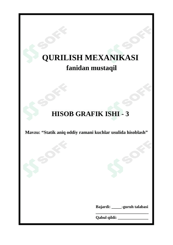 Statik aniq oddiy ramani kuchlar usulida hisoblash 1