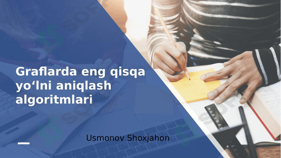 Graflarda eng qisqa yoʻlni aniqlash algoritmlari ppt 1