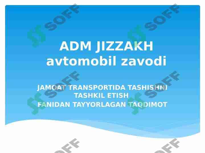 ADM JIZZAKH | ADM JIZZAX avtomobil zavodi 1