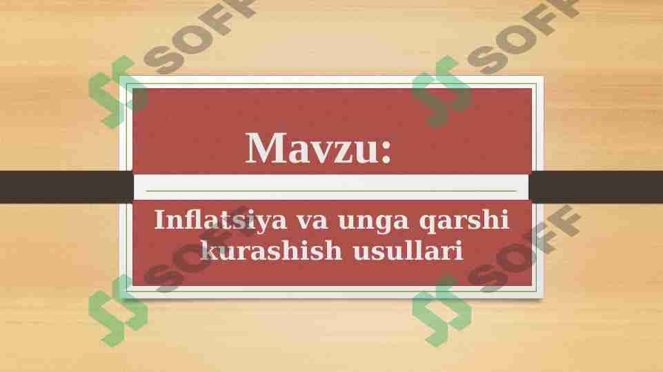 Inflatsiya va unga qarshi kurashish usullari 1